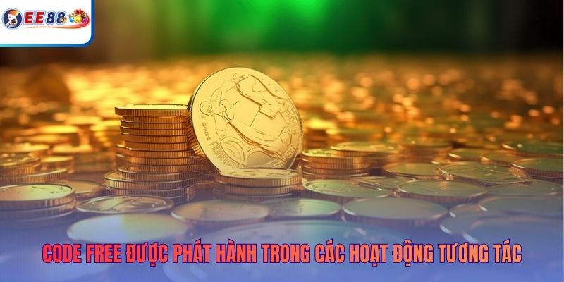 Code free được phát hành trong các hoạt động tương tác